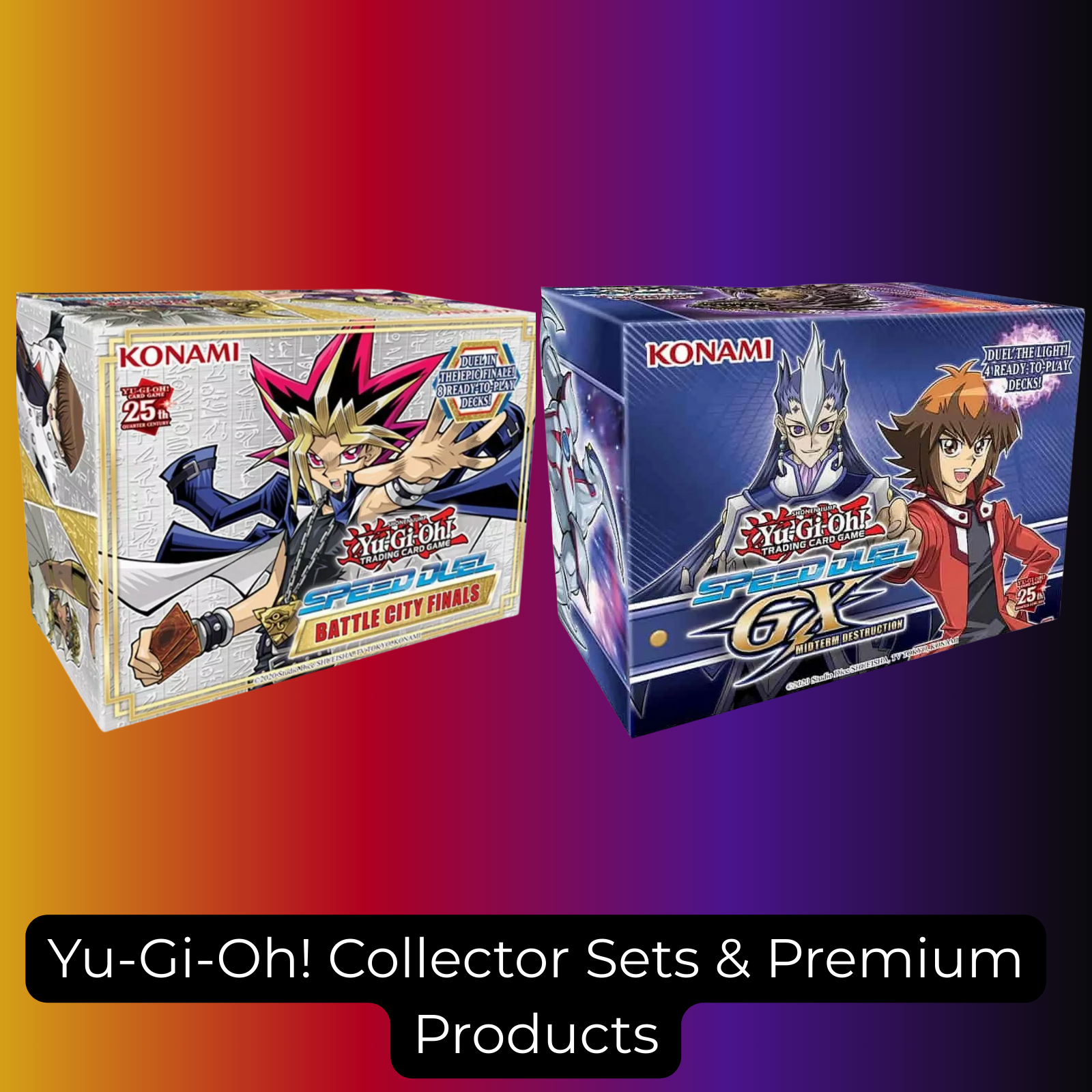 Yu-Gi-Oh! Collector Sets & Premium Products